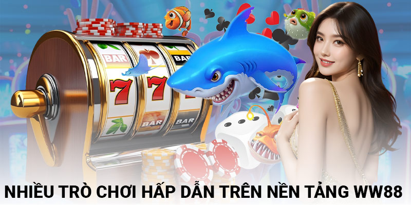 Đa dạng trò chơi WW88