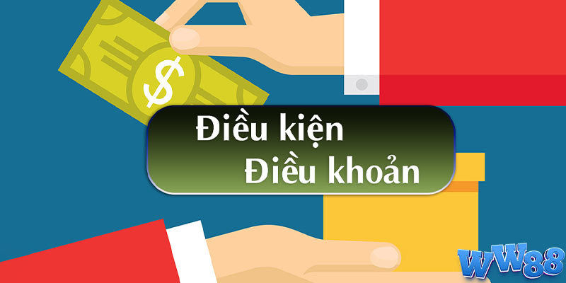 Điều khoản điều kiện WW88 hiển thị công khai trên website